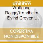 Wolfgang Plagge/trondheim - Eivind Groven: Sym No 2 cd