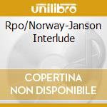 Rpo/Norway-Janson Interlude cd