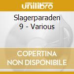 Slagerparaden 9 - Various cd