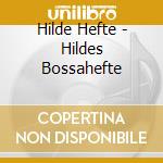 Hilde Hefte - Hildes Bossahefte cd
