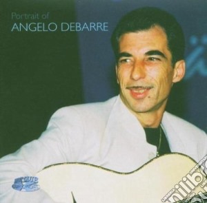 Angelo Debarre - Portrait Of Angelo cd musicale di DEBARRE ANGELO