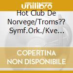 Hot Club De Norvege/Troms?? Symf.Ork./Kve - White Night Stories - Live cd