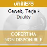 Gewelt, Terje - Duality cd