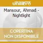 Mansour, Ahmad - Nightlight cd