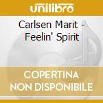 Carlsen Marit - Feelin' Spirit cd musicale di Carlsen Marit