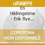 En Hildringstime - Erik Bye Tribut / Various cd