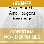 Haugen Arnt - Arnt Haugens Reviderte cd