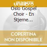 Oslo Gospel Choir - En Stjerne Skinner I Natt cd