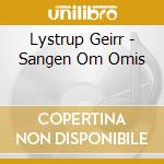 Lystrup Geirr - Sangen Om Omis cd