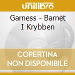Garness - Barnet I Krybben cd