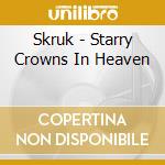 Skruk - Starry Crowns In Heaven cd