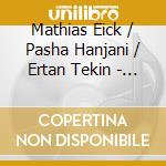 Mathias Eick / Pasha Hanjani / Ertan Tekin - Tre Vise Menn cd