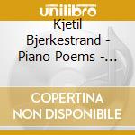 Kjetil Bjerkestrand - Piano Poems - Una Corda cd