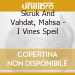 Skruk And Vahdat, Mahsa - I Vines Speil cd musicale