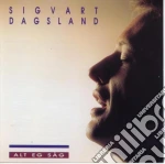 Dagsland Sigvart - Alt Eg Sag cd