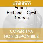 Sondre Bratland - Gjest I Verda cd