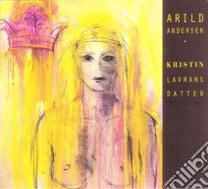 Arild Andersen - Kristin Lavransdottir cd musicale di Andersen Arild