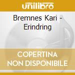 Bremnes Kari - Erindring cd