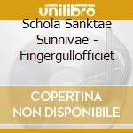 Schola Sanktae Sunnivae - Fingergullofficiet cd