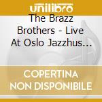 The Brazz Brothers - Live At Oslo Jazzhus 1989 cd
