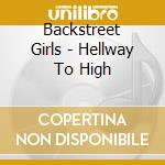 Backstreet Girls - Hellway To High cd