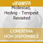 Mollestad, Hedvig - Tempest Revisited cd
