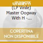 (LP Vinile) Master Oogway With H - Happy Village vinile