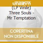 (LP Vinile) Three Souls - Mr Temptation vinile