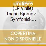 (LP Vinile) Ingrid Bjornov - Symfonisk Sidesprang vinile