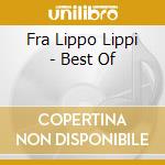 Fra Lippo Lippi - Best Of cd