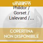 Philidor / Gorset / Lislevand / Pandolfo - Suites For Flute & Basso Continuo cd musicale di Philidor / Gorset / Lislevand / Pandolfo