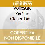 Vollestad Per/Liv Glaser-Die Schone Mullerin cd