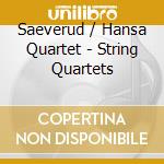 Saeverud / Hansa Quartet - String Quartets cd