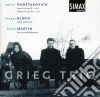 Dmitri Shostakovich / Ernest Bloch / Frank Martin - Piano Trios cd musicale di Dimitri Shostakovitch / Ernest Bloch / Frank Martin