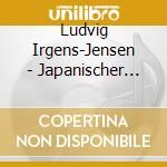 Ludvig Irgens-Jensen - Japanischer Fruhling cd musicale di Ludvig Irgens