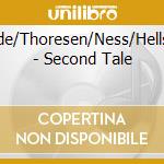 Sunde/Thoresen/Ness/Hellsteni - Second Tale cd