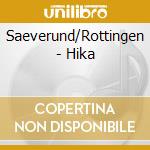 Saeverund/Rottingen - Hika cd