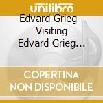 Edvard Grieg - Visiting Edvard Grieg (Sacd) cd