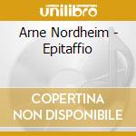 Arne Nordheim - Epitaffio cd