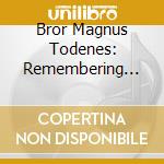 Bror Magnus Todenes: Remembering Jussi / Various cd