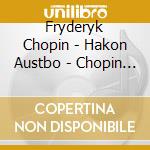 Fryderyk Chopin - Hakon Austbo - Chopin Now Fryderyk Chopin - 4 BalladesBarcarolleNocturnes Etc. cd