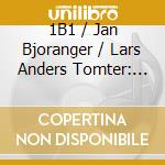 1B1 / Jan Bjoranger / Lars Anders Tomter: Wallin / Part / Hallgrimsson cd
