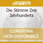 Die Stimme Des Jahrhunderts cd