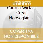 Camilla Wicks - Great Norwegian Performers 1945-2000, Vol III cd