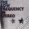 Low Frequency In Stereo (The) - Futuro cd
