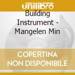 Building Instrument - Mangelen Min cd