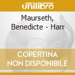 Maurseth, Benedicte - Harr cd