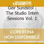Geir Sundstol - The Studio Intim Sessions Vol. 1 cd