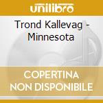 Trond Kallevag - Minnesota cd