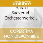 Harald Saeverud - Orchesterwerke 2 (2 Cd) cd
